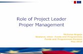 Role of Project Leader Proper Management - EU funds Funds Programmes/Other... · 2016-07-12 · Role of Project Leader Proper Management Nicholas Bugeja Bilateral, other Funds and