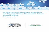 Omnichannel Strategy Adoption At ... - Multichannel Merchant · In fact, 70% view a robust omnichannel strategy as very important/critical or important to their organizations, according