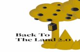 Back To The Land 2 - Archifuturesarchifutures.futurearchitectureplatform.org/...Back-to-the-Land-2-0.pdf · Back To The Land 2.0 Action Within Complexity The comforting narrative