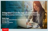Integrated CX in the Age of Discontent - paulwriter.com · Integrated CX in the Age of Discontent Meeting Skyrocketing Customer Expectations through #SmarterCX Wendy Hogan Customer