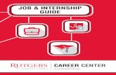 JOB & INTERNSHIP GUIDE - Rutgers-Camden Career Center · recruiting and access to Resume Builder, CareerShift and InterviewStream . Job Fairs—Career Day (Oct .), Internship Fair