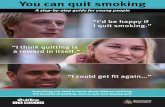 You can quit smoking - Queensland Health · has been associated with having a lower sperm count and volume and an increased likelihood of sperm abnormality. If you smoke and are considering