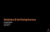 Blockchains & the Sharing Economy - Smart Cities …...Blockchain as an enabling tech. •Information •DLT: Shared, Immutable, Auditable •Help build Trust in the information •Incentives