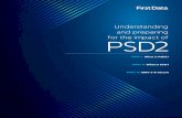 and preparing PSD2 - First Data · PSD2 has been in place since January 13, 2018. However, it won’t come into full effect until September 14, 2019, which is the deadline for providers