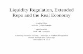 Liquidity Regulation, Extended Repo and the Real Economy/media/others/events...Allen F and D Gale (2004), ‘Financial Intermediaries and Markets’, Econometrica 72(4), pp 1023–1061.
