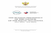 The Russian PResidency of The council of The BalTic ... - CBSS€¦ · The secretariat of the Russian Presidency of the cBss Ministry of Foreign Affairs 119200 Moscow, russia smolenskaya-sennaya