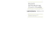 Room Scheduling Users Guide - UConn Health...Room Scheduling Users Guide Updated 06/27/2016 Page 1 All conference room scheduling requests are processed through our online system.
