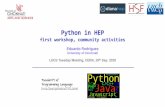 Python in HEP - HEP Software Foundation“A Roadmap for HEP Software and Computing R&D for the 2020s”, HSF-CWP-2017-01, arXiv:1712.06982 [physics.comp-ph] and the supporting paper