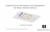 Autonomous Perception and Navigation for Micro Aerial Vehicle · Autonomous Perception and Navigation for Micro Aerial Vehicle Arnoud Visser Universiteit van Amsterdam Intelligent