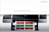 Epson Stylus Pro WT 7900 · 2015-12-04 · 1440 x 720 dpi 23:00 min:sec 1440 x 1440 dpi 27:16 min:sec Print times are when printing uni-directional on Epson ClearProof Film. Epson