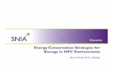Energy Conservation Strategies for Storage in HPC Environments€¦ · Energy Conservation Strategies for Storage in HPC Environments With some large-scale HPC data center owners