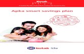 Kotak SmartLife Plan Brochure · • Kotak Permanent Disability Benefit Rider (UIN:107B002V03): Installments paid on admission of a claim on Life Insured becoming disabled due to