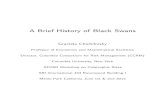 A Brief History of Black Swans - Columbia Risk Management · A Brief History of Black Swans Graciela Chichilnisky Professor of Economics and Mathematical Statistics ... major episodes
