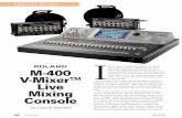 Roland M-400 V-Mixer™static.roland.com/assets/media/pdf/review_553_vmix.pdf · 2016-06-29 · mixer clocks at 48k-24bit (max), the snake can run at 96k-24bit. As I A/B’d the source