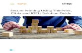Secure Printing Using ThinPrint, Citrix and IGEL: Solution ... · 5 of 13 • ThinPrint Engine version 11: ThinPrint is the fastest and most secure print management solution available.