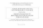 DEPENDENCY REPRESENTATION PROGRAM · representation program . i san francisco unified family court dependency representation program court-appointed attorneys, social workers and