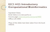 EECS 4425: Introductory Computational Bioinformatics · 2018-09-11 · Bioinformatics and genomics: two cultures. B&FG 3e. Page 22. Many bioinformatics tools and resources are available