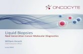 Liquid Biopsies - Oncocyte/media/Files/O/Oncocyte-IR/events-a… · Liquid Biopsies Next Generation Cancer Molecular Diagnostics ... June 2016. Forward Looking Statements Statements