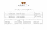 Risk Management Policy - Bangor University€¦ · Bangor University – Risk Management Policy 2 1. Introduction 1.1. Risk in the context of angor University is “the threat or