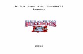 siplay-website-content-user.s3.amazonaws.com... · Web viewBrick American Baseball League. 2016 Member Handbook. Preface. Brick American Baseball League (B.A.B.L.) herein referred