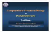 Computational Structural BiologyComputational Structural Biology in Post-genomic Era Ivet Bahar Department of Computational Biology and Department of Molecular Genetics & BiochemistryC.