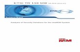 V1.0.0 - Analysis of Security Solutions for the …Analysis of Security Solutions for the oneM2M System Technical Report ETSI 2 ETSI TR 118 508 V1.0.0 (2014-07) Reference DTR/oneM2M-000008