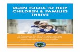 2GEN TOOLS TO HELP CHILDREN & FAMILIES THRIVE...2Gen Tools to Help Children & Families Thrive 3 Research Brief, almost three-fourths of single-mother households are low income (at