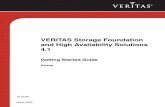 VERITAS Storage Foundation and High Availability Solutions 4 · VERITAS Storage Foundation and High Availability Solutions are a group of products used for enterprise data management