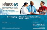 Developing a Cloud Security Roadmap - HIMSS20 · • Perform penetration tests and vulnerability scans on server ecosystem • Server/OS hardened to standards • Backup/restore testing