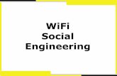 WiFi Social Engineering - Africahackon · 2015: Kenya’s internet penetration stood at 26 ... SOCIAL ENGINEERING Social Engineering Manipulating people into giving you what you want.