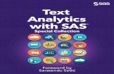 Text Analytics with SAS: Special Collection · Analyzing Text In-Stream and at the Edge . ... Text analytics, also known as text analysis or text mining, is the automated process
