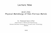 Ferrous and Non-Ferrous Metals · Physical Metallurgy of Non-Ferrous Metals Dr. Emmanuel Kwesi Arthur Department of Materials Engineering, Kwame Nkrumah University of Science and