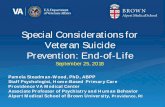 Special Considerations for Veteran Suicide Prevention: End ...€¦ · planning for end-of-life • Goals of care based on Vet’s values and wishes –Comfort care only (i.e., no
