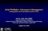 Atrial Fibrillation: Advances in Managementtrianglemd.org/wp-content/uploads/2013/08/TIPS-Anil-Gehi.pdfAtrial Fibrillation: Advances in Management Anticoagulation and Heart Rhythm
