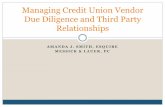 Managing Credit Union Vendor Due Diligence and …2013/01/16  · Mitigating Regulatory Risk Bring compliance and vendor management together Review the vendor’s process for compliance