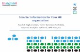 Smarter Information for Your HR organization · 2010-02-15 · Smarter Information for Your HR organization Faster Insight: ... IBM Cognos Analytic Applications Authored BI (Reports,