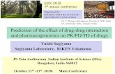 Prediction of the effect of drug-drug interaction and pharmacogenomics ... · Prediction of the effect of drug-drug interaction and pharmacogenomics on PK/PD/TD of drugs Yuichi Sugiyama.