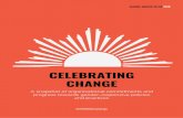 GH5050 Celebrating Change Brochure November2018 · A snapshot of organisationalcommitments and progress towards gender-responsive policies and practices ... change is possible when