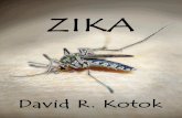 David R. Kotok Zika - Cumber · 2019-03-04 · David R. Kotok Zika make fighting disease a universally accepted and high priority task. We do not expect politics and partisanship