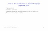 Lecture 22: Introduction to Natural Language Processing (NLP)dprecup/courses/AI/Lectures/ai... · 2013-04-10 · Lecture 22: Introduction to Natural Language Processing (NLP) Traditional