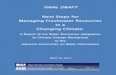 FINAL DRAFT Next Steps for Managing Freshwater Resources ... · climate change impacts from regional perspectives, providing local relevance to climate change response and application