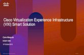 Cisco Virtualization Experience Infrastructure (VXI) Smart ... · Windows 7 and 8 Migration Reduce migration costs Reduce application incompatibility Extend life of existing desktop