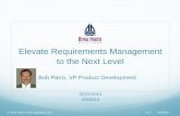 Elevate Requirements Management to the Next Level · Requirements Management Rational DOORS Rational DOORS Next Generation Rational Requirements Composer Rational Requisite Pro Collaborative