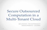 Secure Outsourced Computation in a Multi-Tenant Cloudcs.brown.edu/~seny/slides/soc-wcsc.pdf · Multi-Tenancy • Multi-tenancy is indispensible to cloud computing… o This is where