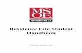 Residence Life Student Handbook - Amazon Web Services · On the following pages are some rather detailed data about Residence Life, Residence Life Policies, and University Policies.