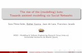 The rise of the (modelling) bots: Towards assisted ...arantxa.ii.uam.es/~eguerra/slides/slides-ase17.pdf · The rise of the (modelling) bots: Towards assisted modelling via Social