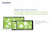 Digital Democracy Survey A multi-generational view of ...A multi-generational view of consumer technology, media and telecom trends. ... Digital Democracy Survey 2 • This is the