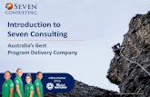 Introduction to Seven Consulting...enhanced their digital capability and platforms, and deliver an industry leading digital experience for customers. Seven Consulting provided Tribe