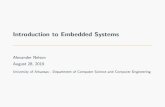 Introduction to Embedded Systemscsce.uark.edu/~ahnelson/CSCE4114/lectures/lecture2.pdf · Full OS? Alternatively, an embedded system could run a full OS Microcomputers (i.e. Raspberry