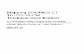 Mapping SNOMED CT To ICD-10-CM Technical …...ICD-10-CM replaces ICD-9-CM volumes 1 and 2 for use in US healthcare settings in 2014. The scope of ICD-10-CM is primarily designed for